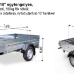 ALFA 11511MN.55 10" egytengelyes, 1,45x1,08m méretű, 550kg fék nélküli, mellsőkerekes fix oldalfalas nyitott utánfutó 10" kerékkel