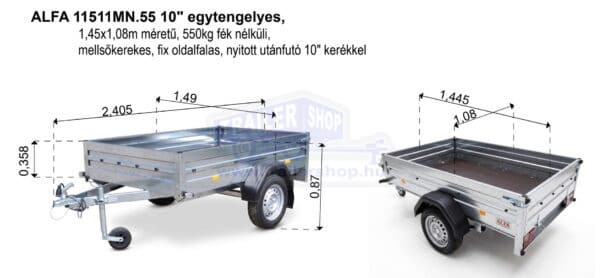 ALFA 11511MN.55 10" egytengelyes, 1,45x1,08m méretű, 550kg fék nélküli, mellsőkerekes fix oldalfalas nyitott utánfutó 10" kerékkel