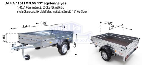 ALFA 11511MN.55 13″ egytengelyes 1,45x1,08m méretű, 550kg fék nélküli, mellsőkerekes fix oldalfalas nyitott utánfutó 13″ kerékkel