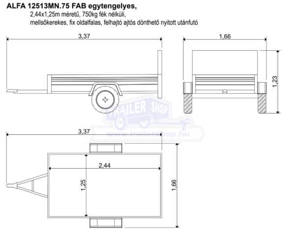 ALFA 12513MN.75 FAB egytengelyes, 2,44x1,25m méretű, 750kg fék nélküli mellsőkerekes fix oldalfalas felhajtóajtós dönthető nyitott utánfutó