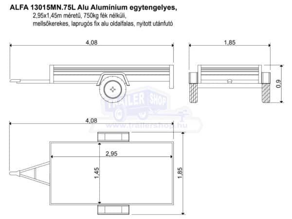 ALFA 13015MN.75L Alu Alumínium egytengelyes, 2,95x1,45m méretű, 750kg fék nélküli, mellsőkerekes laprugós fix alu oldalfalas nyitott utánfutó