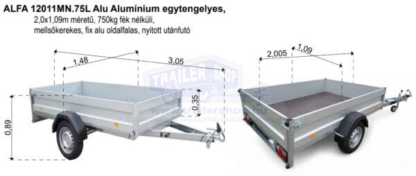ALFA 12011MN.75L Alu Alumínium egytengelyes, 2,0x1,09m méretű, 750kg fék nélküli, mellsőkerekes fix alu oldalfalas nyitott utánfutó