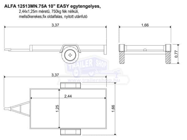 ALFA 12513MN.75A 10" EASY egytengelyes, 2,44x1,25m méretű, 750kg, fék nélküli, mellsőkerekes fix oldalfalas nyitott utánfutó