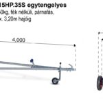 ALFA Marine 14015HP.35S egytengelyes, 4,00x1,52m, 350kg, fék nélküli, párnafás, sólyakocsi max 3,20m hajóig