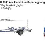 ALFA Marine 17620HG.75A* Alu Alumínium Super egytengelyes, 6,43(7,60)x1,95m, 750kg, fék nélküli, görgős, csónakszállító, max. 6,8m hajóig